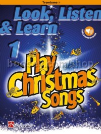 Look Listen & Learn 1 Play Christmas Songs (Trombone BC Book & Online Audio)